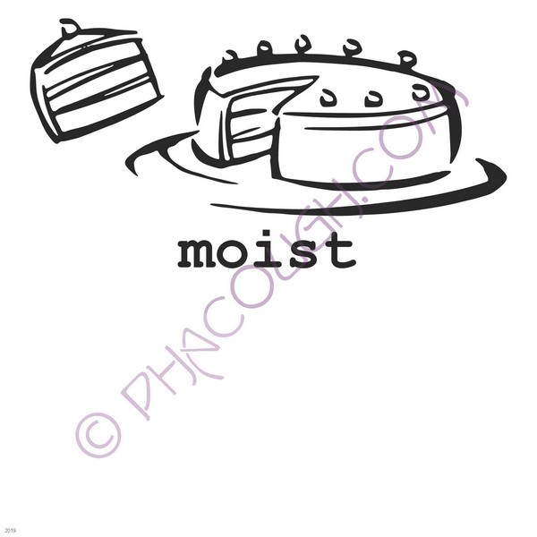 Moist