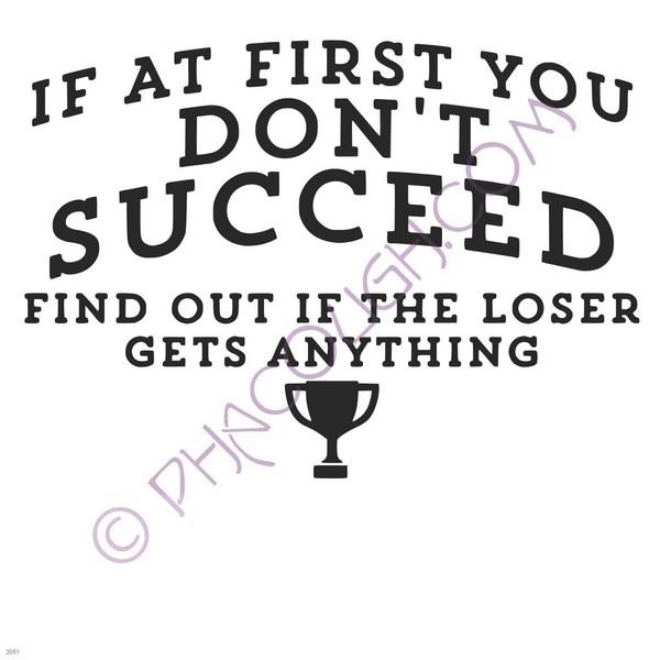 If at first you don't succeed find out if the loser