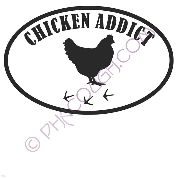 Chicken addict