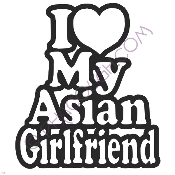 I heart my Asian girlfriend