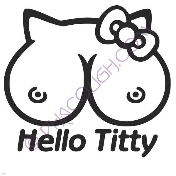 Hello titty