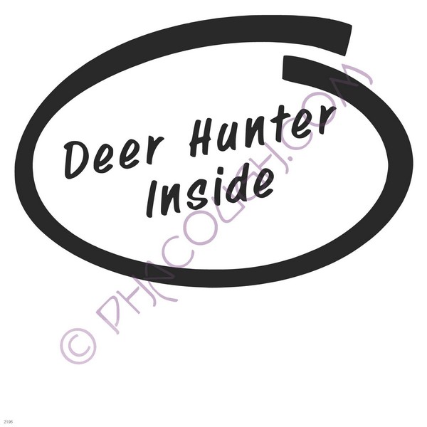 Deer hunter inside