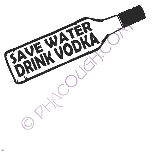 Save water drink vodka