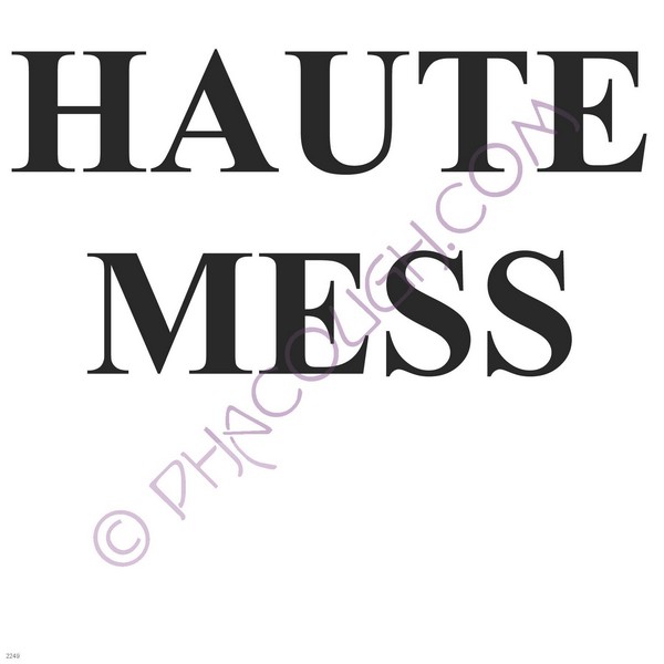 Haute mess