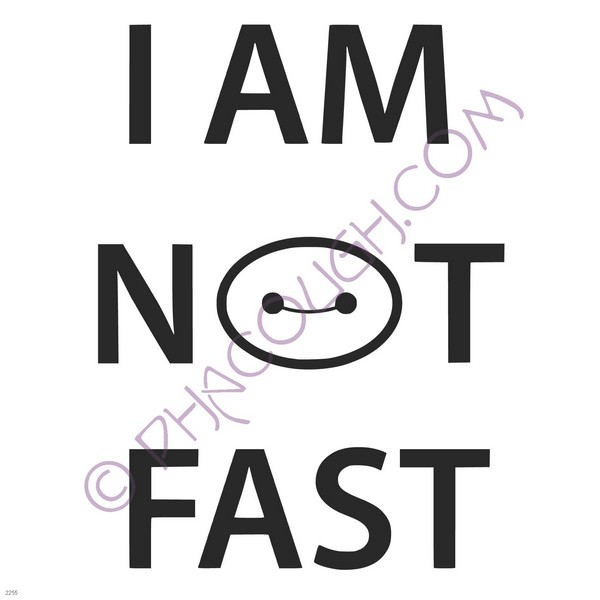 I am not fast