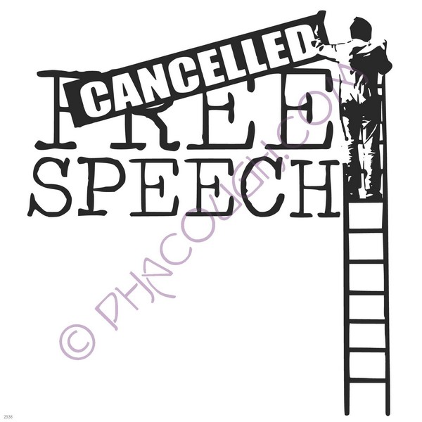 Free speech cancelled