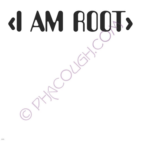 I AM ROOT