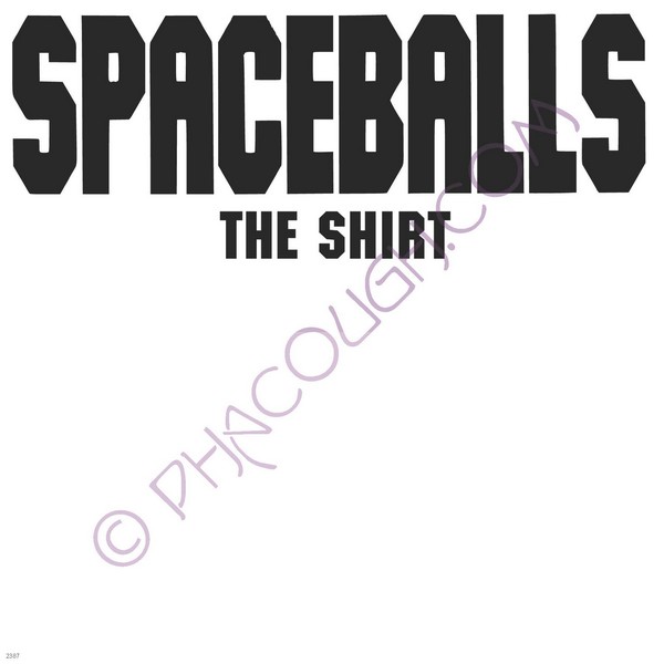 Spaceballs the shirt