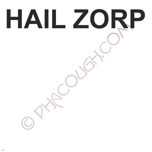 Hail Zorp