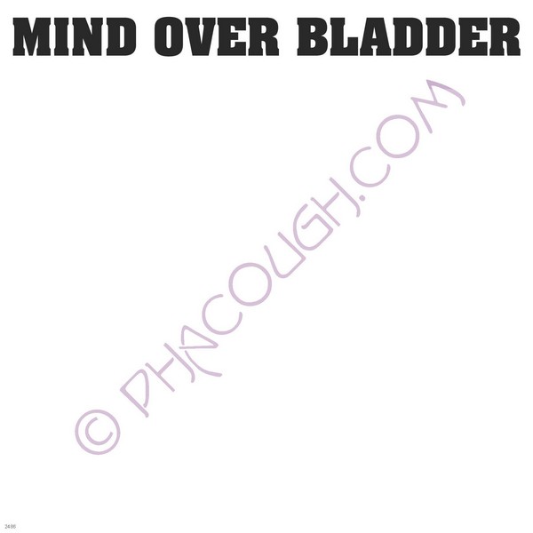 Mind over bladder