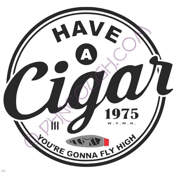 Have a cigar